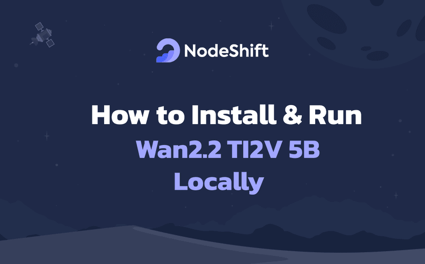How to Install and Run Wan2.2 TI2V 5B Locally?