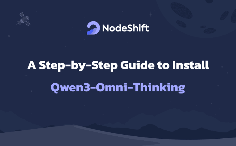 A Step-by-Step Guide to Install Qwen3-Omni-Thinking