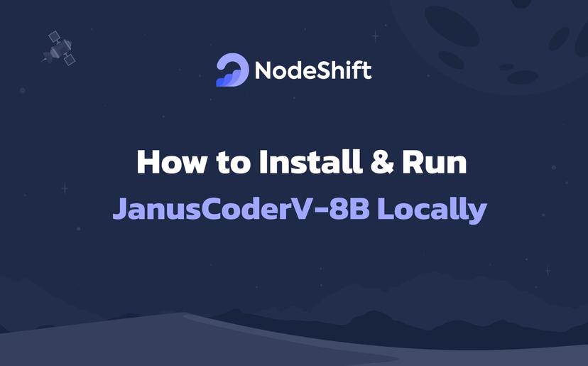 How to Install & Run JanusCoderV-8B Locally?